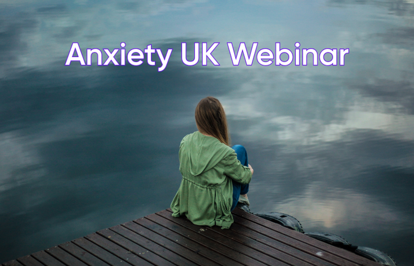Anxiety UK Webinar